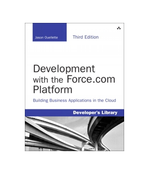 Development with the Force.com Platform, 3rd Edition