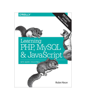 Learning PHP, MySQL & JavaScript, 5th Edition