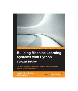 Building Machine Learning Systems with Python, 2nd Edition